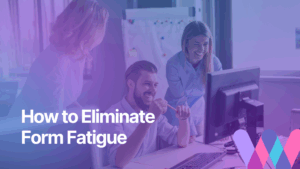 How to Eliminate Form Fatigue (and Actually Win Over Business Applicants)