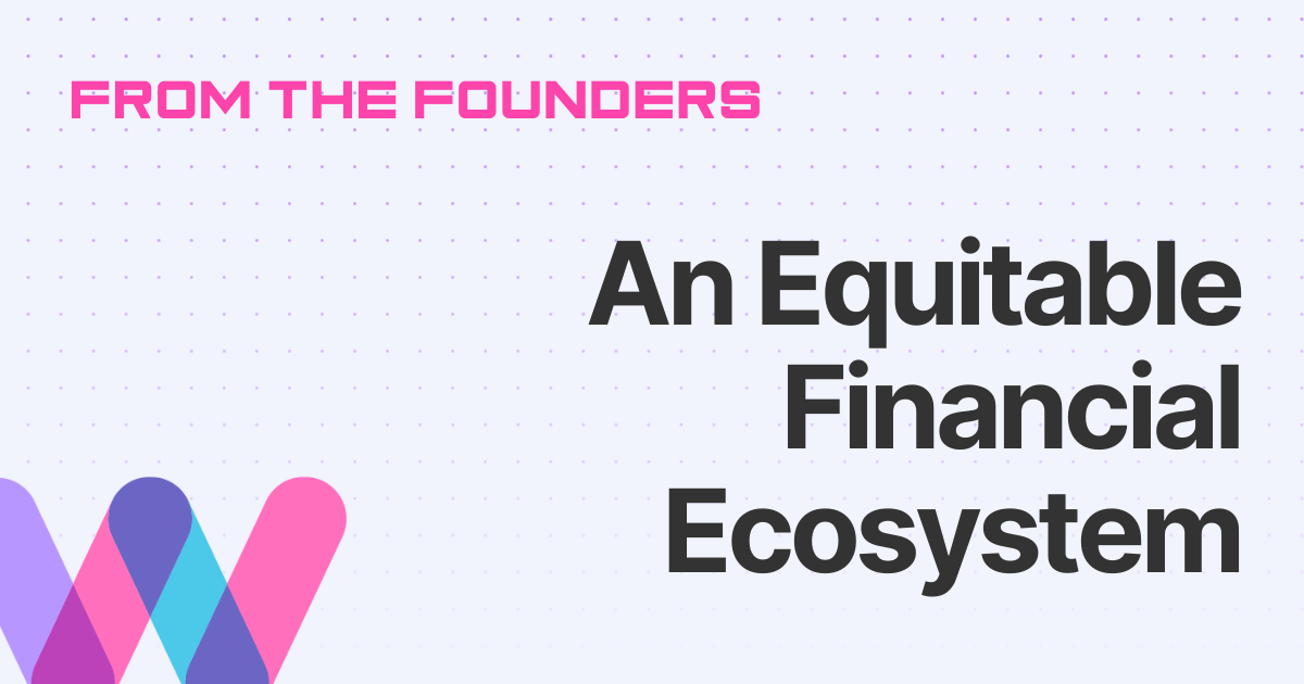 An Equitable Financial Ecosystem