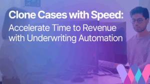 Accelerate Time to Revenue with Underwriting Automation