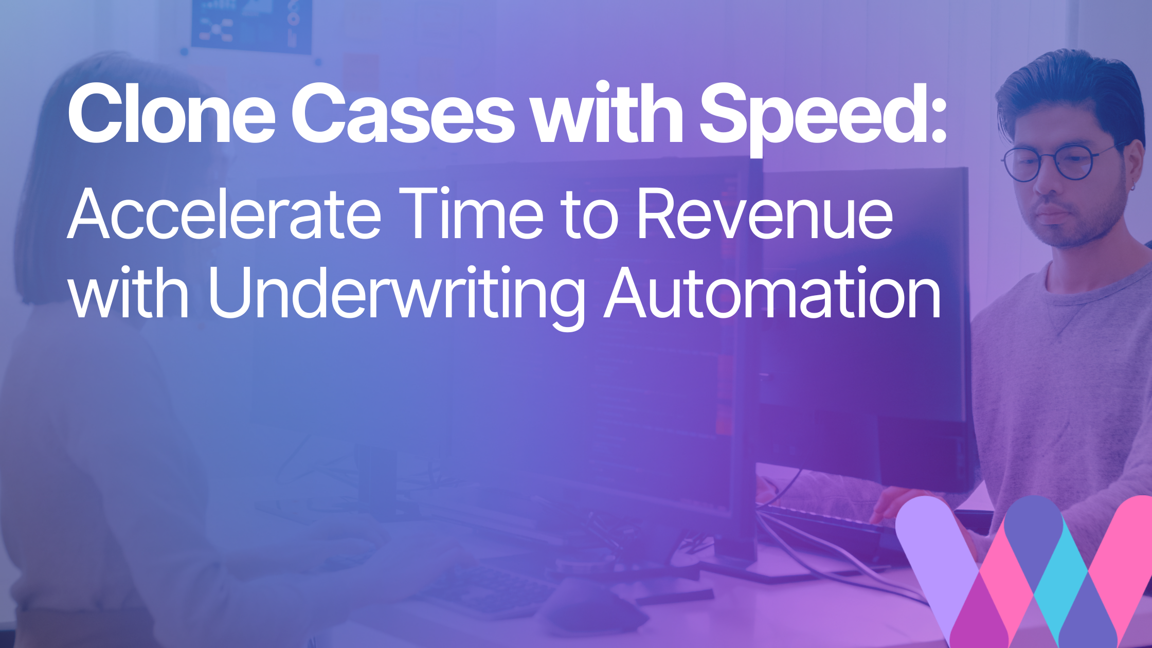 Accelerate Time to Revenue with Underwriting Automation